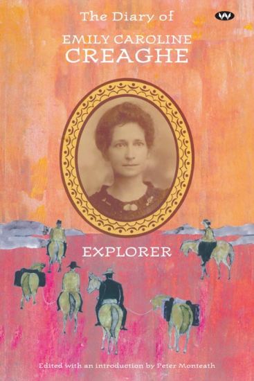 The Diary of Emily Caroline Creaghe, Explorer