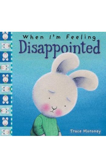 When I'm Feeling Disappointed