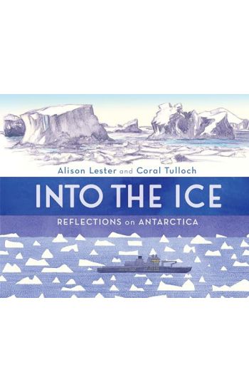 Into the Ice: Reflections on Antarctica