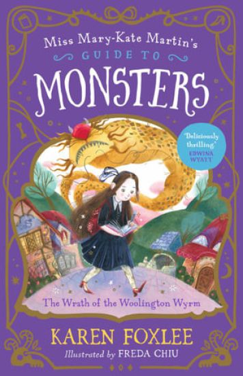 The Wrath of the Woolington Wyrm: Miss Mary-Kate Martin's Guide to Monsters 1 Volume 1