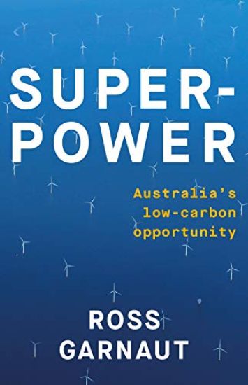 Superpower: Australia's Low-Carbon Opportunity