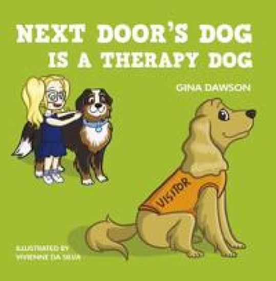 Next Door's Dog Is a Therapy Dog