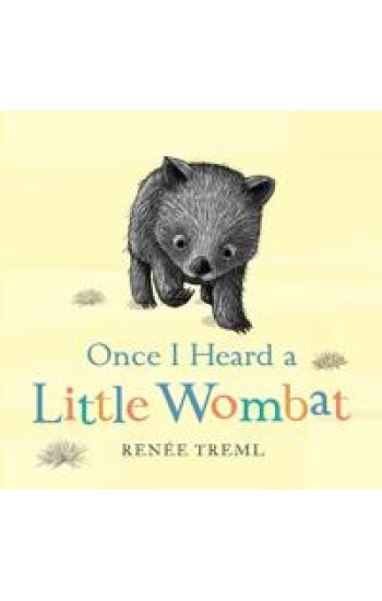 Once I Heard a Little Wombat