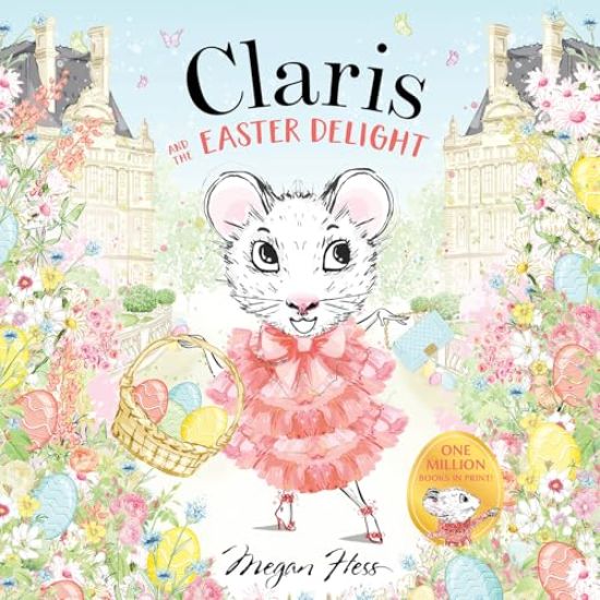 Claris and the Easter Delight: A Claris Storybook
