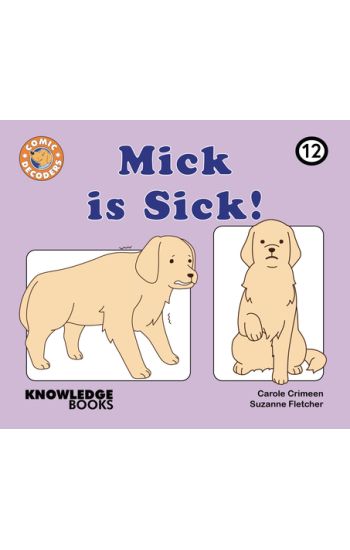 Mick Is Sick!: Book 12
