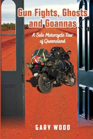 Gun Fights, Ghosts and Goannas