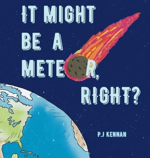 It Might Be a Meteor, Right?