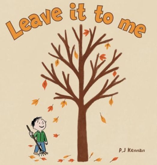 Leave it to me - A children's book about Autumn and Fall