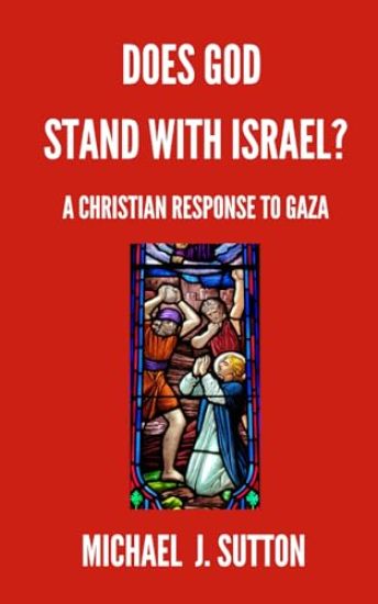 Does God Stand with Israel?