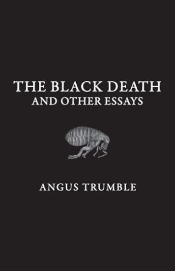The Black Death and Other Essays