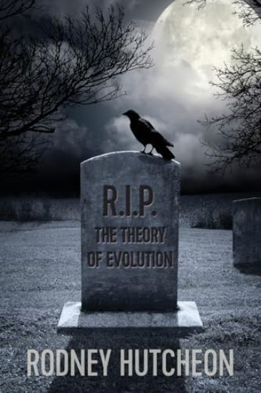 R.I.P. The Theory Of Evolution