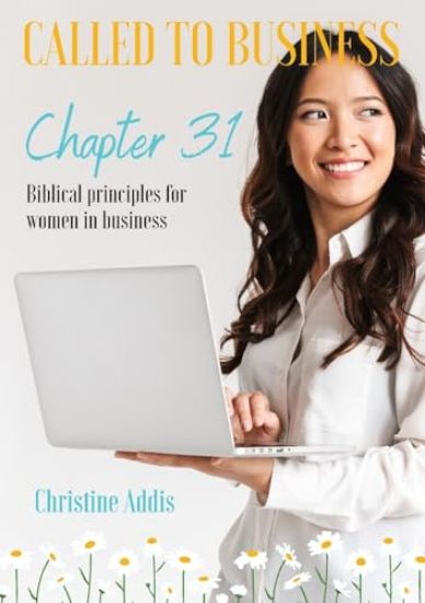 Chapter 31 - Called to Business