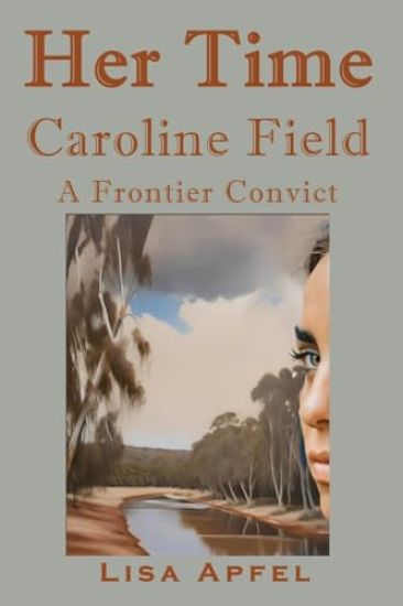 Her Time, Caroline Field