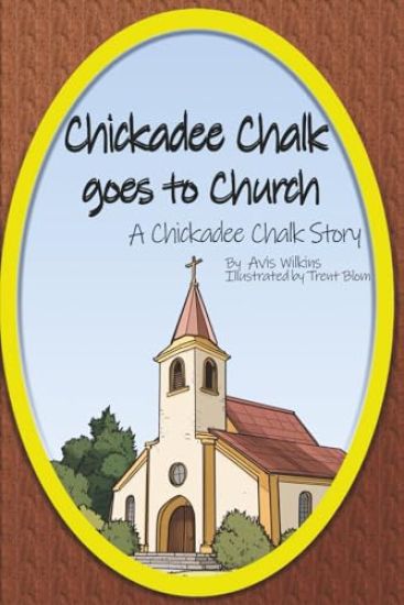 Chickadee Chalk goes to Church