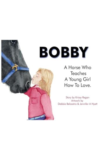 Bobby, a Horse who Teaches a young Girl how to Love