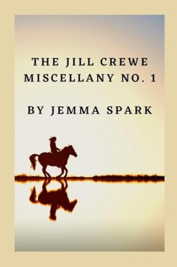 The Jill Crewe Miscellany No. One