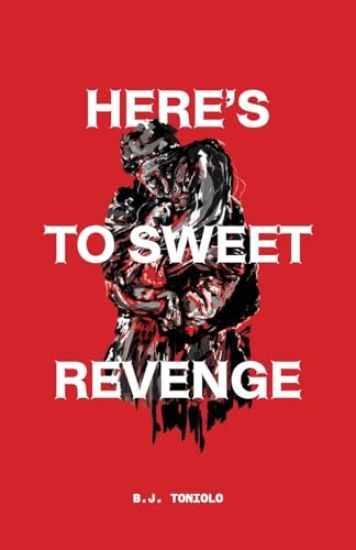 Here's to Sweet Revenge
