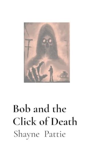 Bob and the Click of Death
