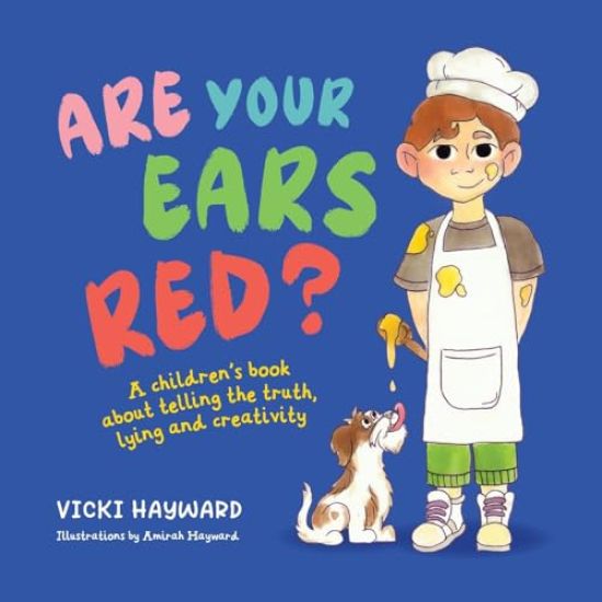 Are Your Ears Red?: A children's book about telling the truth, lying and creativity