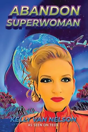 Abandon Superwoman