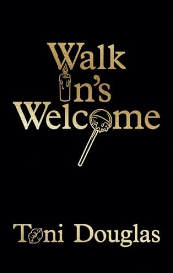 Walk In's Welcome
