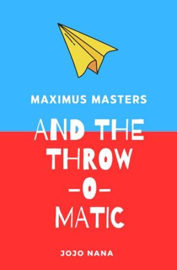 Maximus Masters and the Throw-O-Matic
