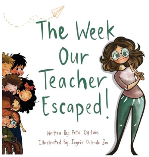 The Week Our Teacher Escaped