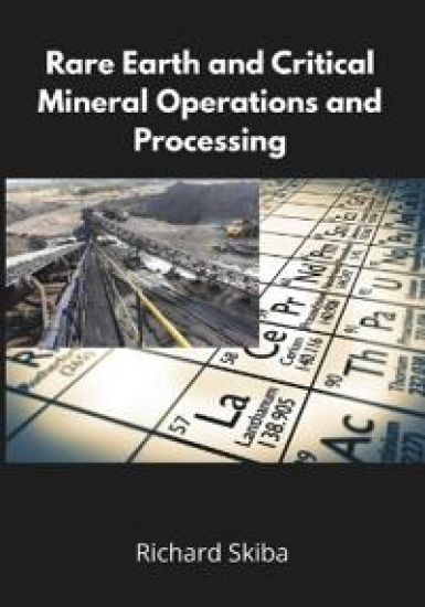 Rare Earth and Critical Mineral Operations and Processing