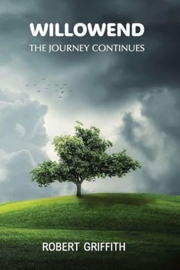 Willowend: The Journey Continues