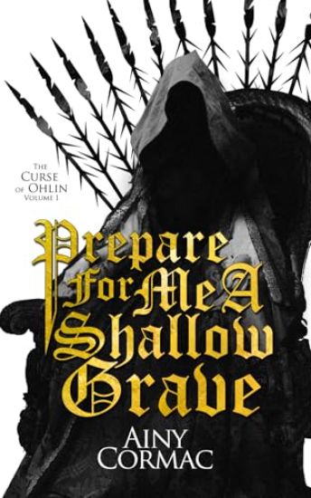 Kansikuva: Prepare For Me A Shallow Grave
