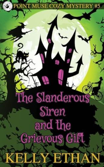 The Slanderous Siren and the Grievous Gift