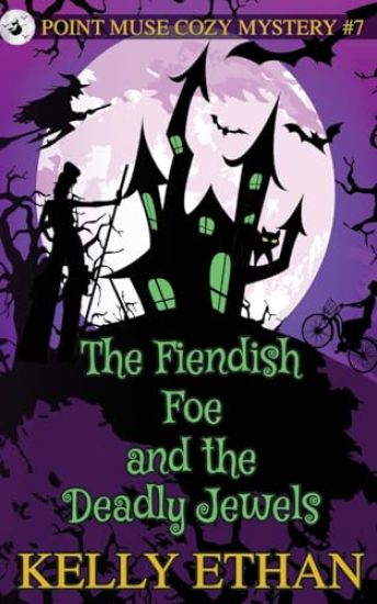 The Fiendish Foe and the Deadly Jewels