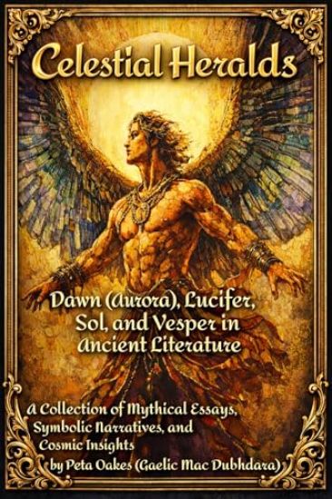 Celestial Heralds: Dawn (Aurora), Lucifer, Sol, and Vesper in Ancient Literature