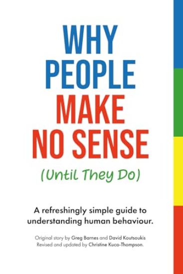 Why People Make No Sense (Until They Do)