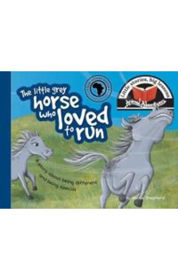 The little grey horse who loved to run