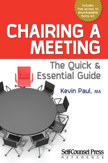 Chairing a Meeting: The Quick and Essential Guide to Rules of Order