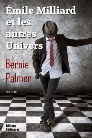 Émile Milliard et les autres univers