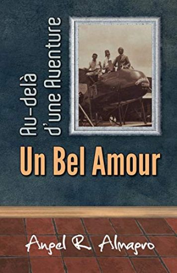 Au-Delà d'Une Aventure, Un Bel Amour