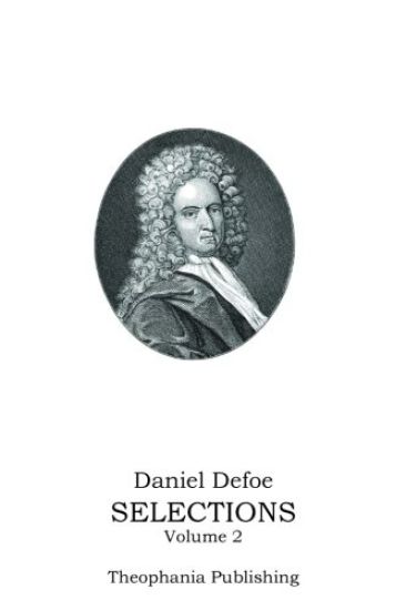 Daniel Defoe SELECTIONS Volume 2