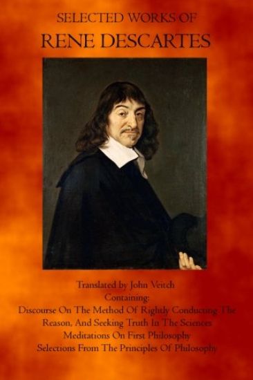 Selected Works of Rene Descartes