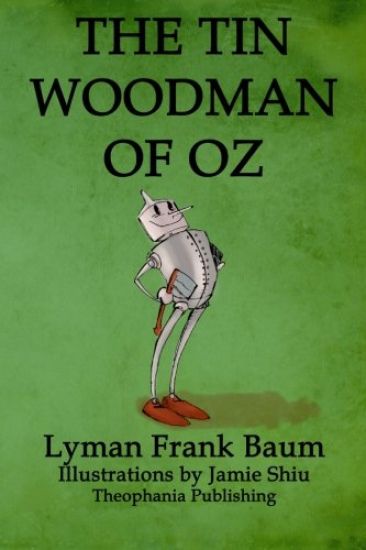 The Tin Woodman of Oz: Volume 12 of L.F.Baum's Original Oz Series