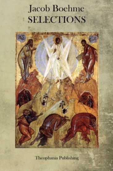 Jacob Boehme: Selections