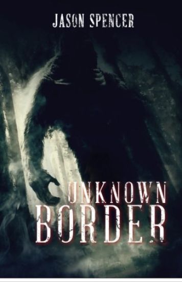 Unknown Border