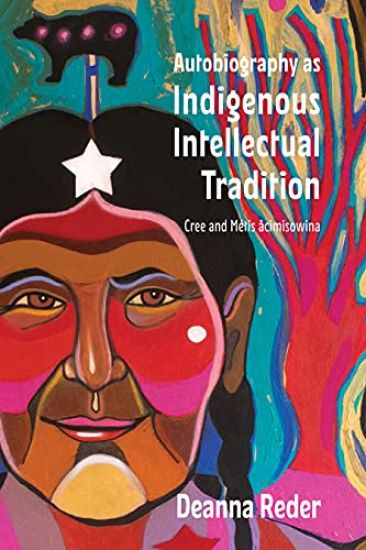 Autobiography As Indigenous Intellectual Tradition