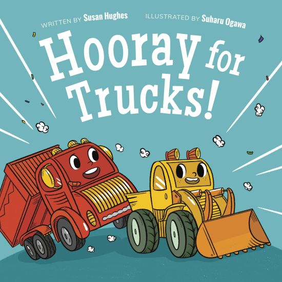 Hooray for Trucks!
