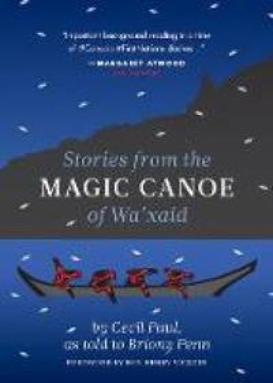 Stories from the Magic Canoe of Wa'xaid