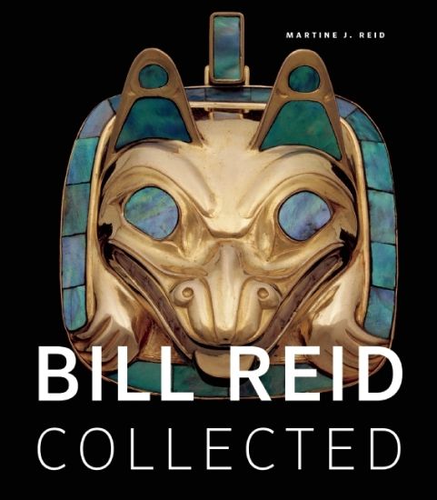Bill Reid Collected