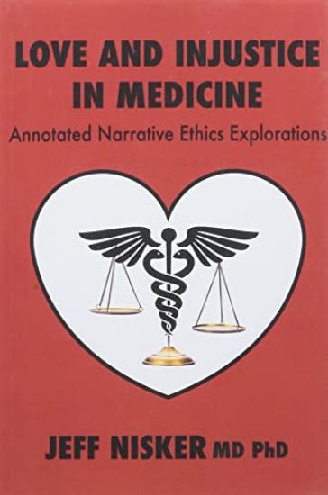 Love and Injustice in Medicine