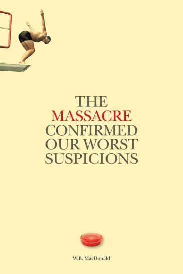 The Massacre Confirmed Our Worst Suspicions