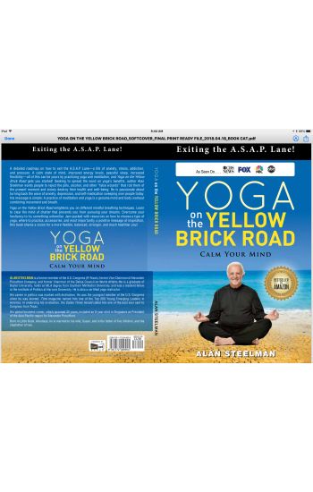 Yoga on the Yellow Brick Road: Exiting the A.S.A.P. Lane!